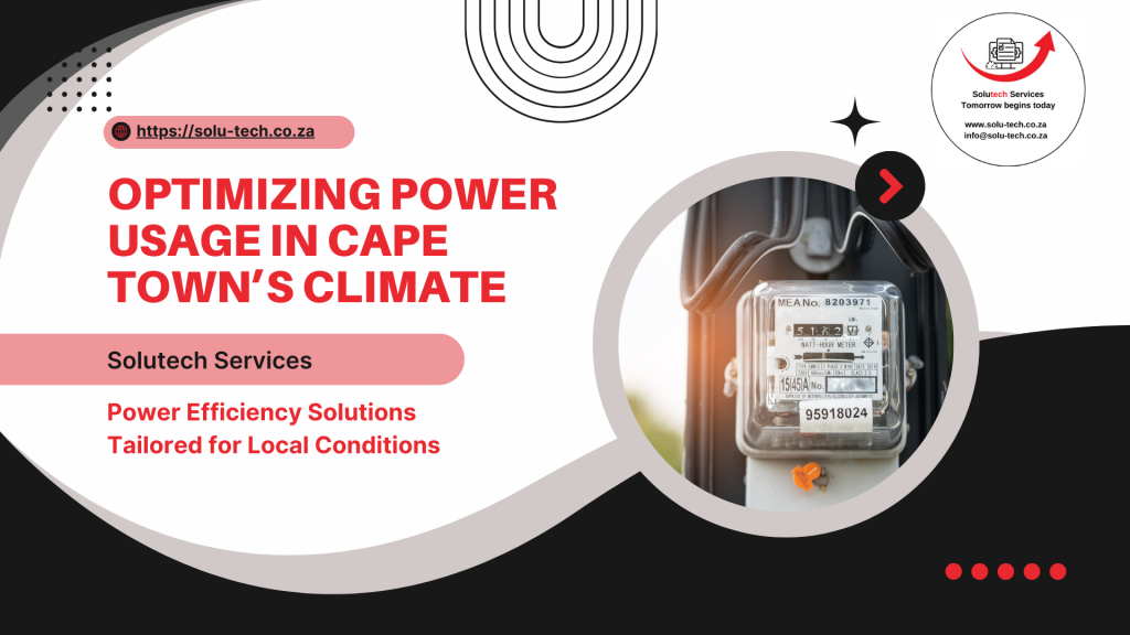 Optimizing Power Usage in Cape Town’s Climate