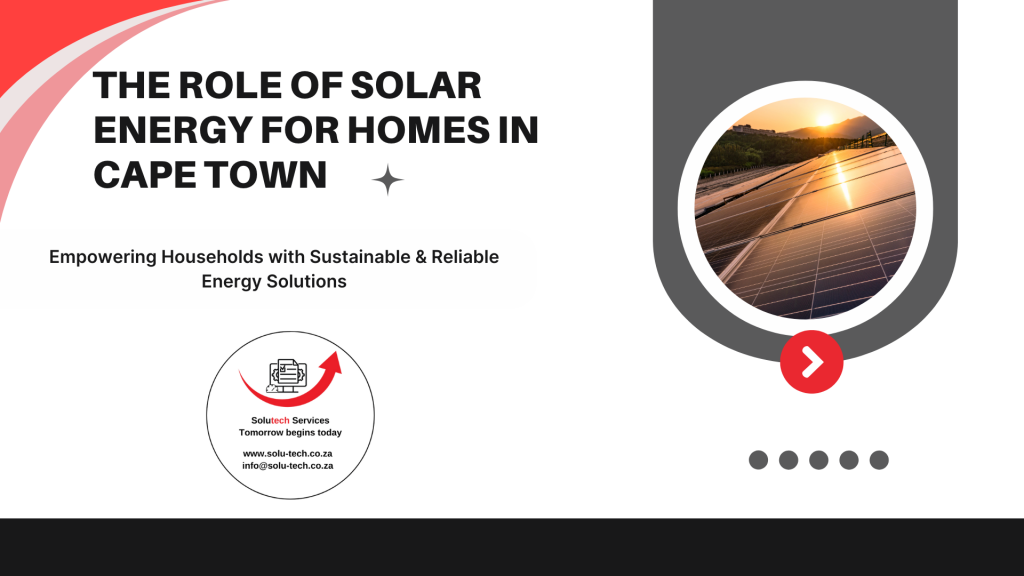 The Role of Solar Energy for Homes in Cape Town